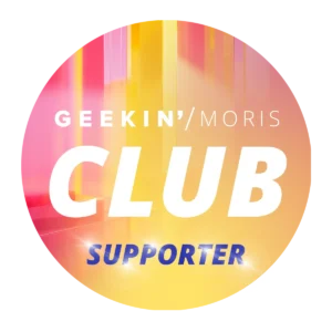 Supporter Club Member - Geekin' Moris