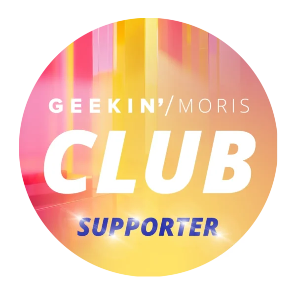 Supporter Club Member - Geekin' Moris